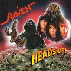 Raven (UK) : Heads Up